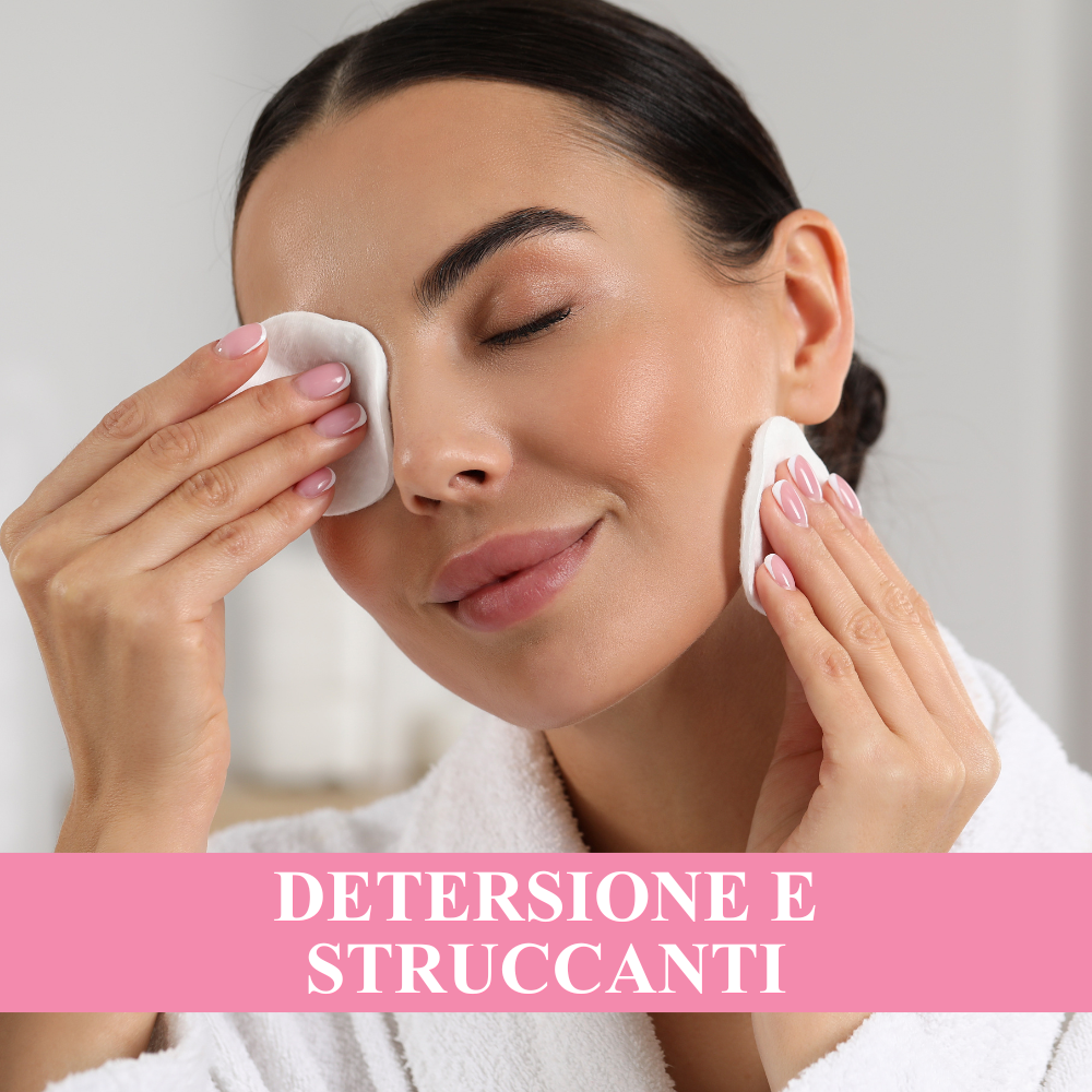 Detersione e Struccanti