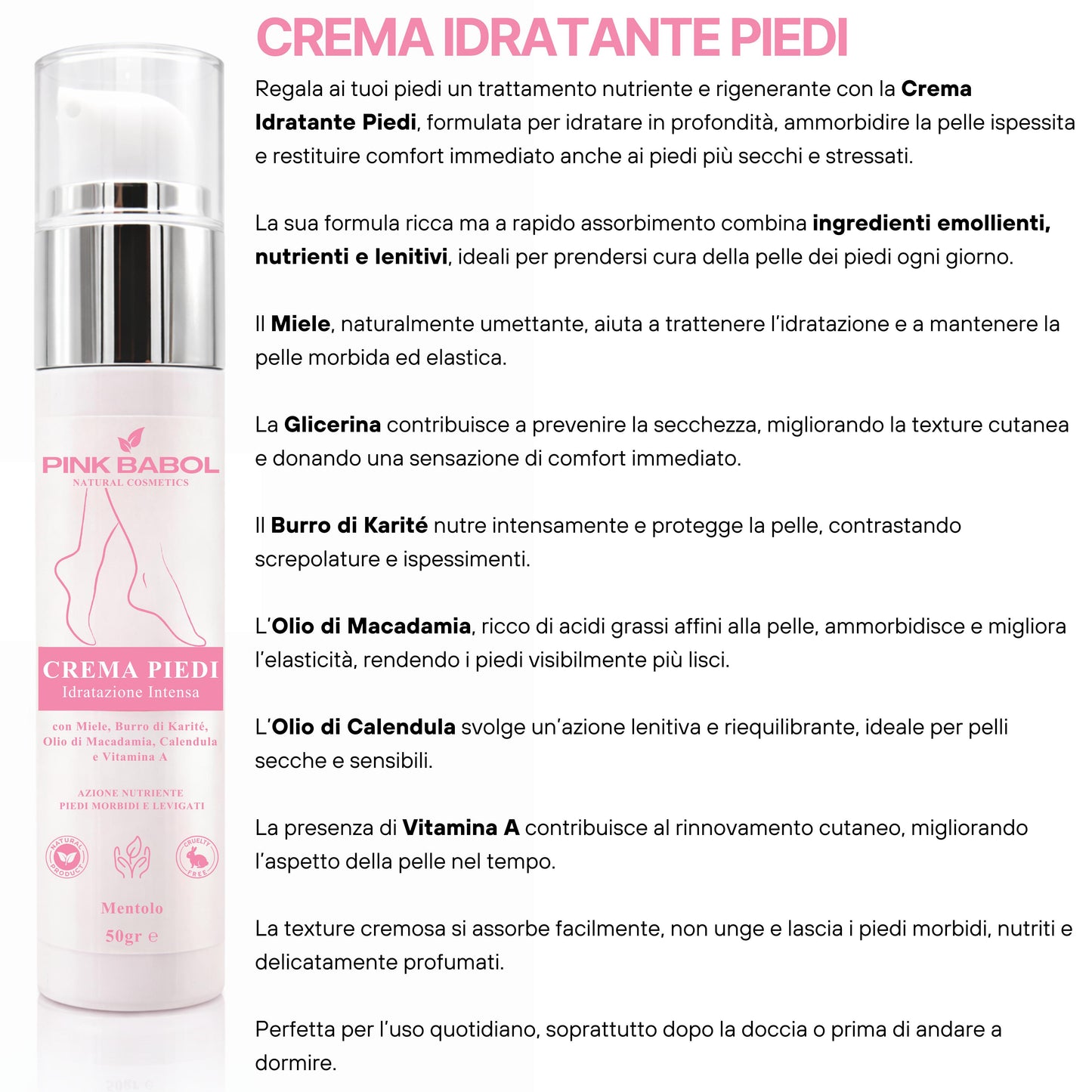 Crema piedi idratazione intensa Con Miele, Burro di Karité, Olio di Macadamia, Calendula e Vitamina A - Azione nutriente, piedi morbidi e levigati-Pink Babol